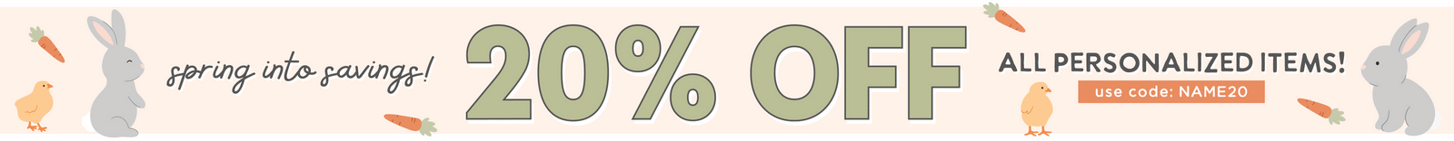 Personalized Sale Weekend Banner. Sprint into savings! 20% OFF All Personalized Items! Use Code: NAME20