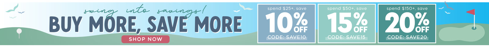 Spring Stacked Sale Banner. Saving into savings! Buy More, Save More SHOP NOW. 

- Spend $25+, save 10% OFF code: SAVE10
- Spend $50+, save 15% OFF code: SAVE15
- Spend $150, save 20% OFF code: SAVE20