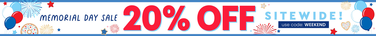 Memorial Day Sale – 20% off sitewide! Use code: WEEKEND