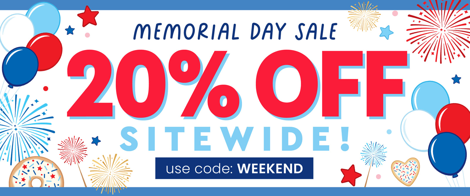 Memorial Day Sale – 20% off sitewide! Use code: WEEKEND