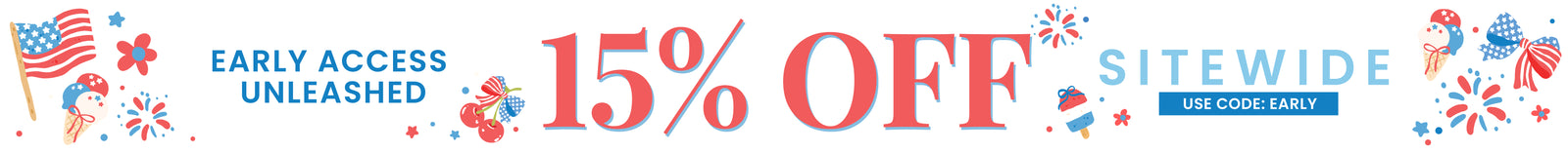 A promotional banner with the text 'EARLY ACCESS UNLEASHED', '15% OFF', and 'SITEWIDE' in large red and blue lettering, decorated with small American flags, fireworks, and confetti on a white background.
