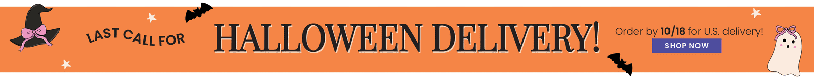 Lane & Leash Halloween promotional banner. "Last call for Halloween Delivery! Order by 10/18 for U.S. delivery! SHOP NOW". Bright orange background with Halloween themed illustrations! 