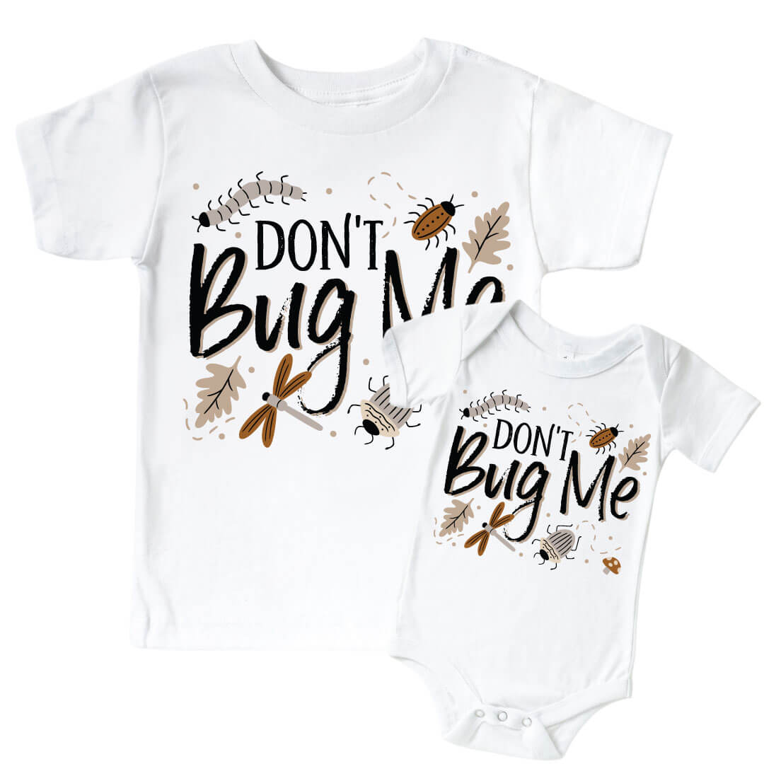 Don't Bug Me Graphic Bodysuit & Kids Tee | White