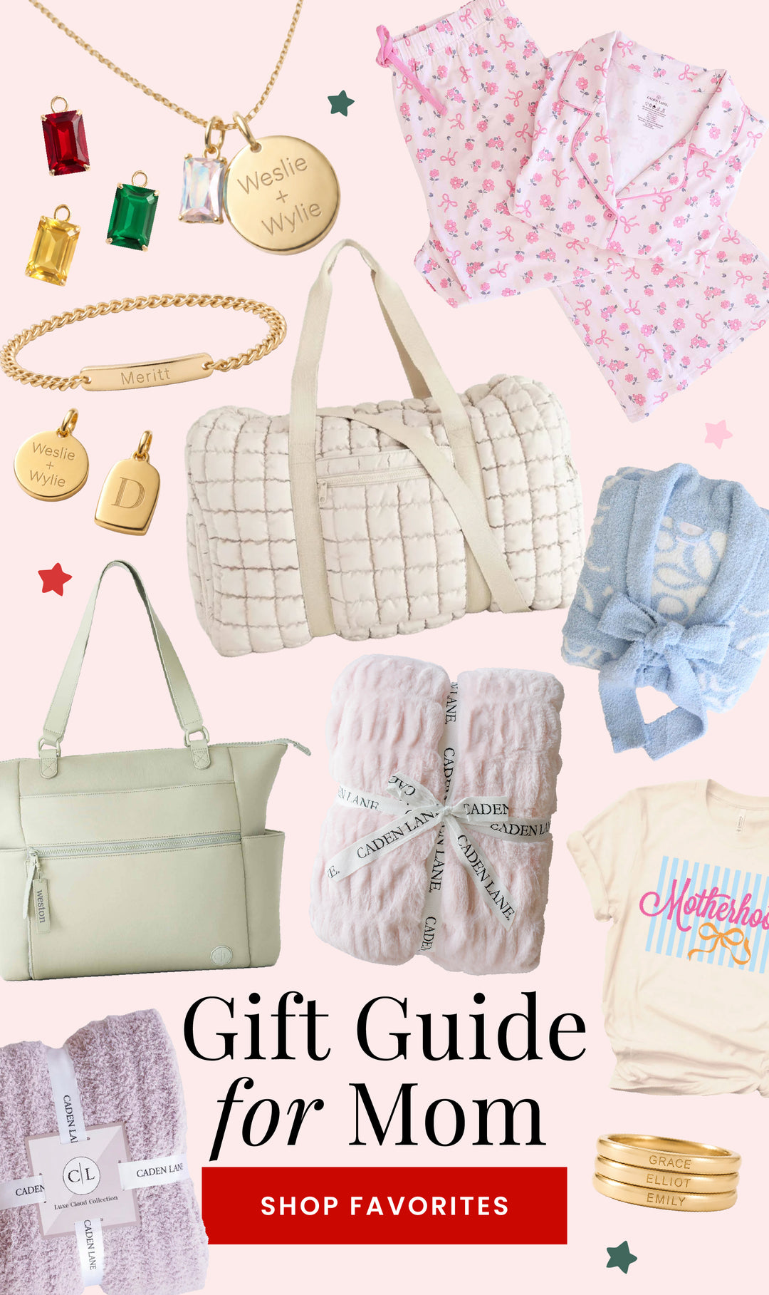 A gift guide collage for Mom featuring multiple Caden Lane items: a cream quilted duffel bag, a pale sage green handbag, pink and light blue blankets, a pink patterned top, a cream graphic T-shirt, necklaces, bracelets, and earrings, with the text 'Gift Guide for Mom' and 'SHOP FAVORITES' on a light pink background.