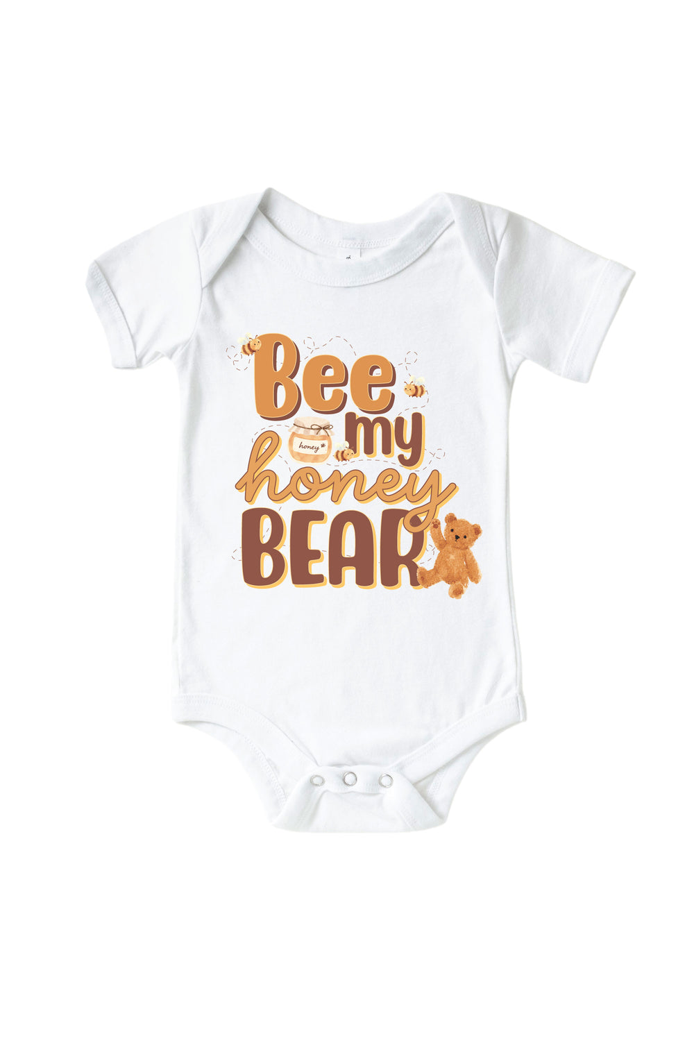 White baby onesie printed with 'Bee my honey bear' text, a honey jar, bees, and a teddy bear graphic, laid flat on a white background