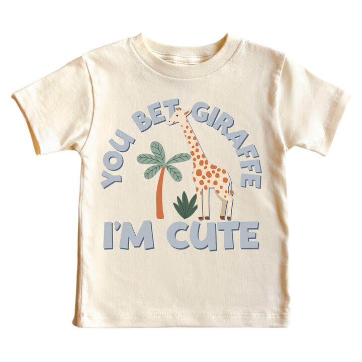 you bet giraffe i'm cute graphic tee