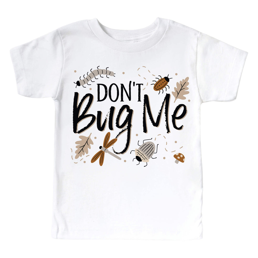 don't bug me graphic tee