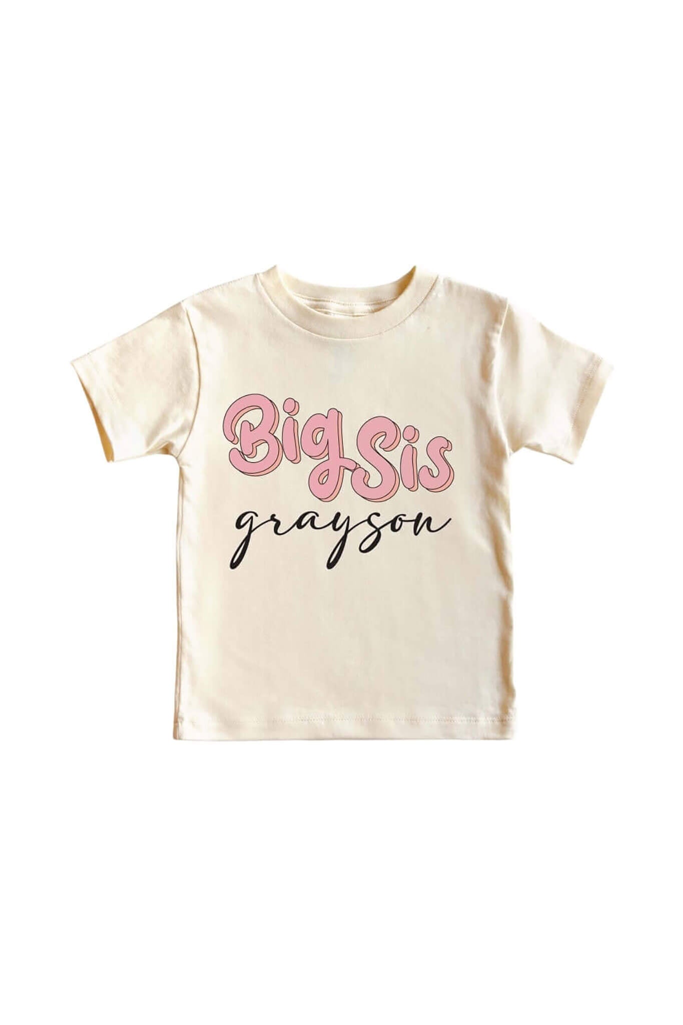 Personalized Big Sis Name Script Tee | Natural