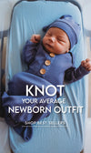 Knot Your Average Newborn Outfit