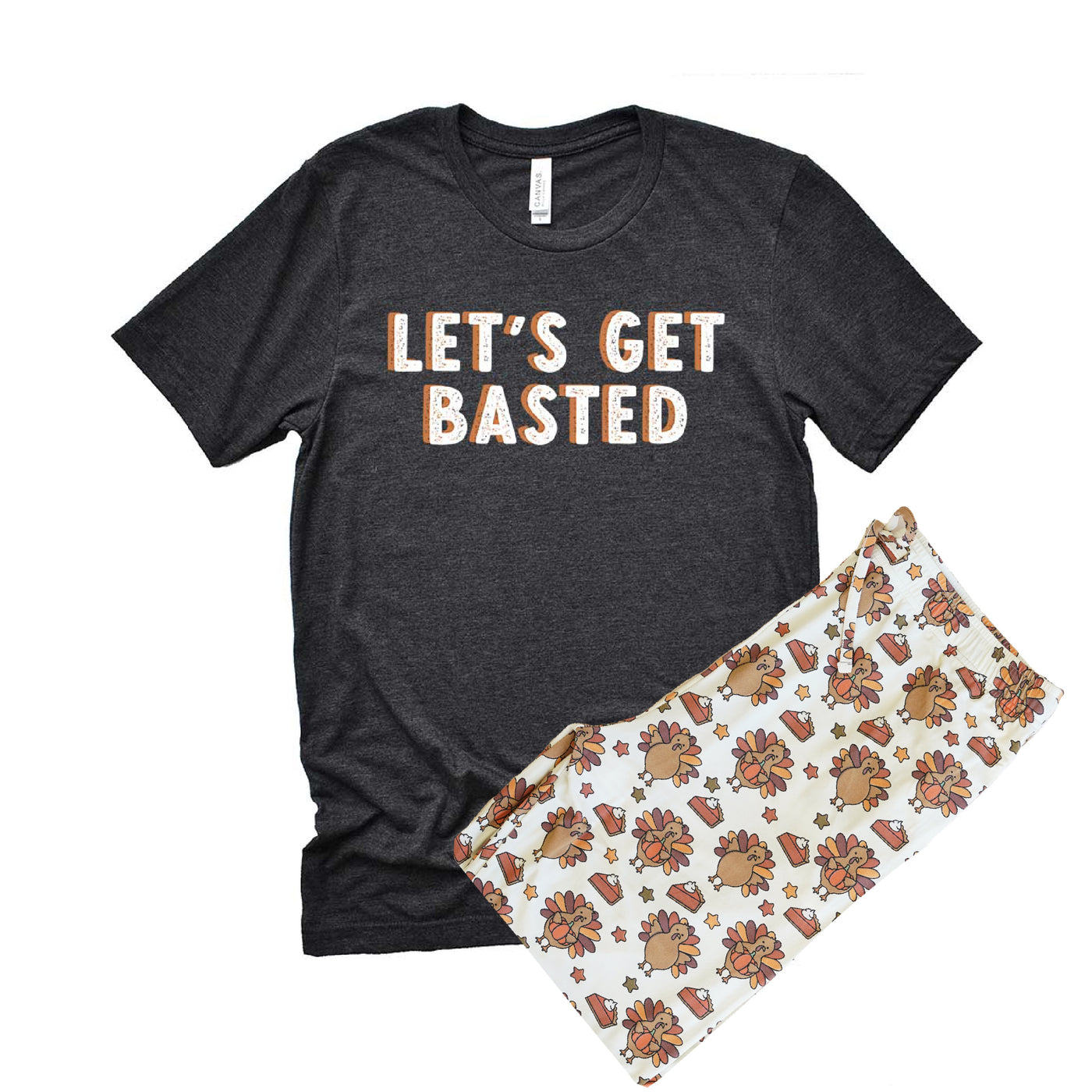 lets get basted thanksgiving graphic tee